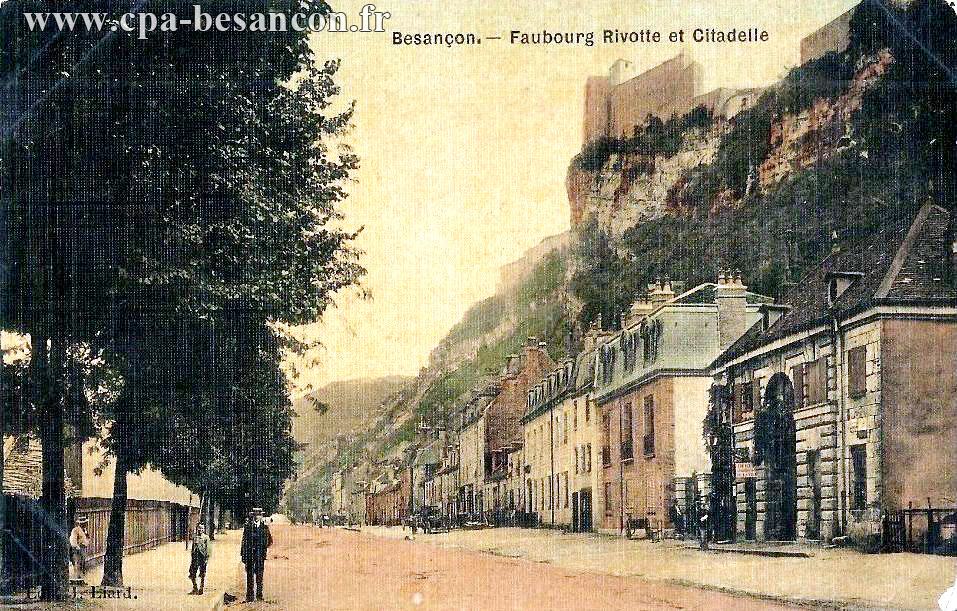 Besançon. - Faubourg Rivotte et Citadelle